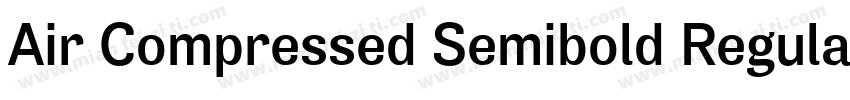 Air Compressed Semibold Regular字体转换